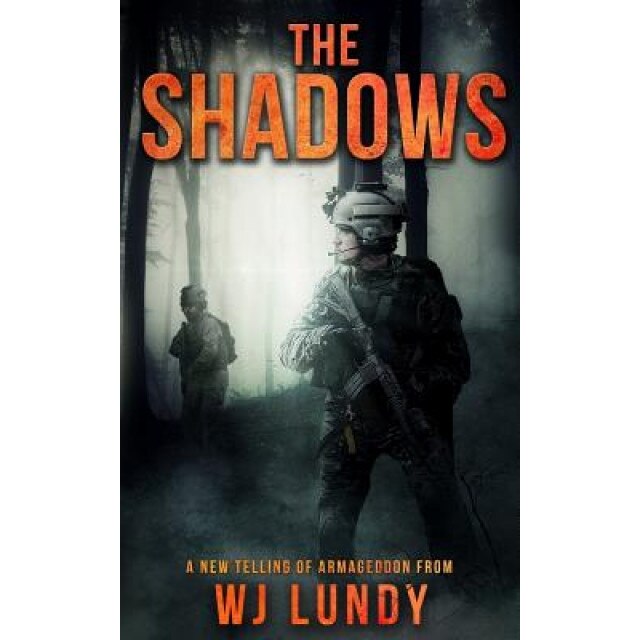 The Shadows: The Invasion Trilogy Book 2, Wj Lundy (Author)