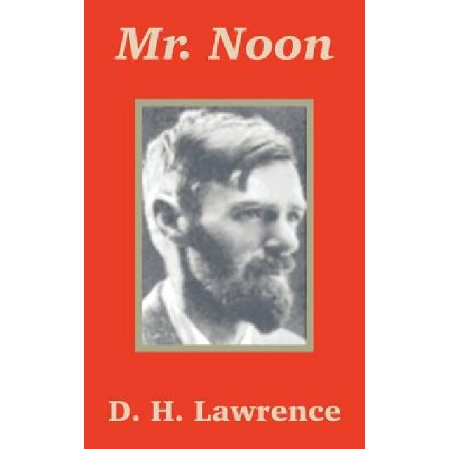 Mr. Noon, D. H. Lawrence (Author)