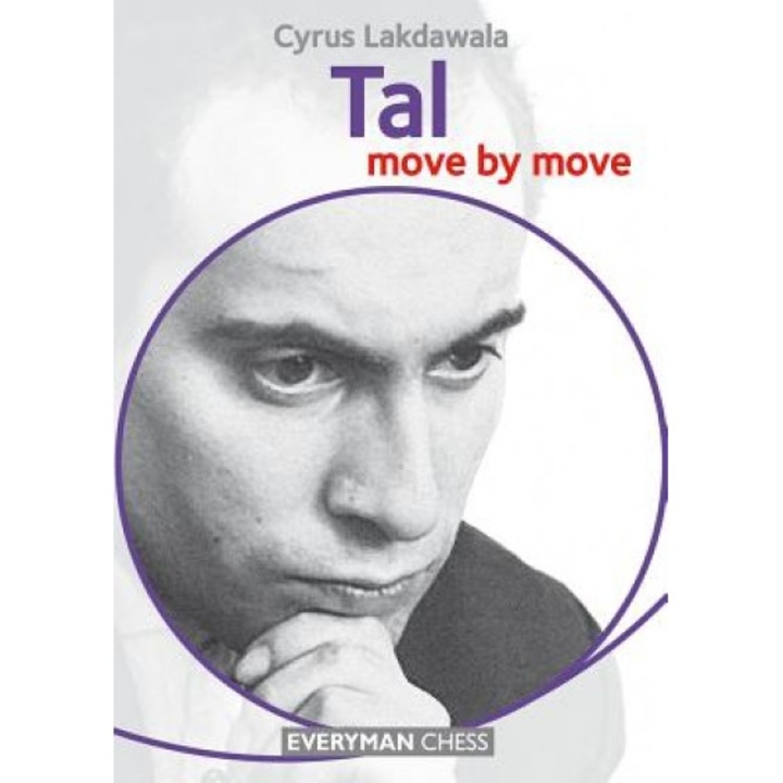 Tal: Move by Move, Cyrus Lakdawala (Author)