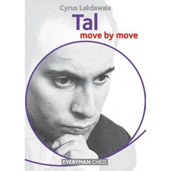 Tal: Move by Move, Cyrus Lakdawala (Author) Tal: Move by Move, Cyrus Lakdawala (Author)
