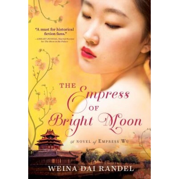 The Empress of Bright Moon, Weina Dai Randel (Author)