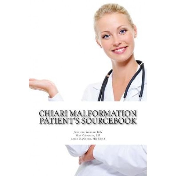 Chiari Malformation Patient's Sourcebook, Jennifer Wetzel Ma (Author)