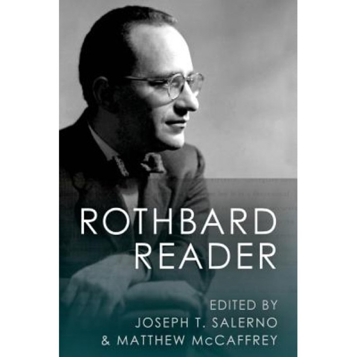 The Rothbard Reader - Murray N. Rothbard (Author)