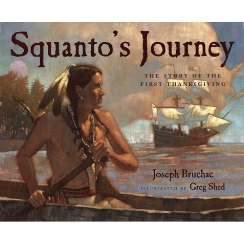 Squanto's Journey: The Story of the First Thanksgiving, Joseph Bruchac