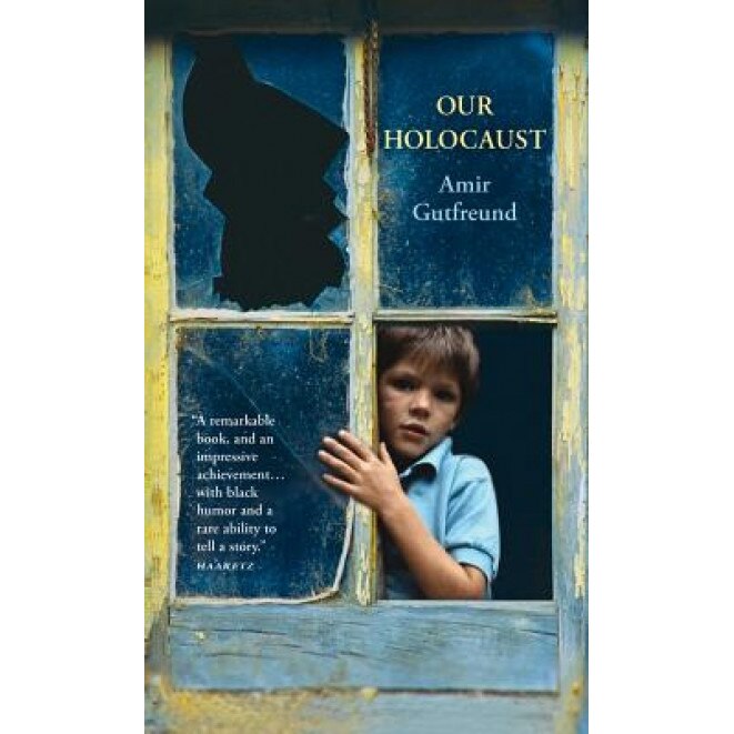 Our Holocaust, Amir Gutfreund (Author)