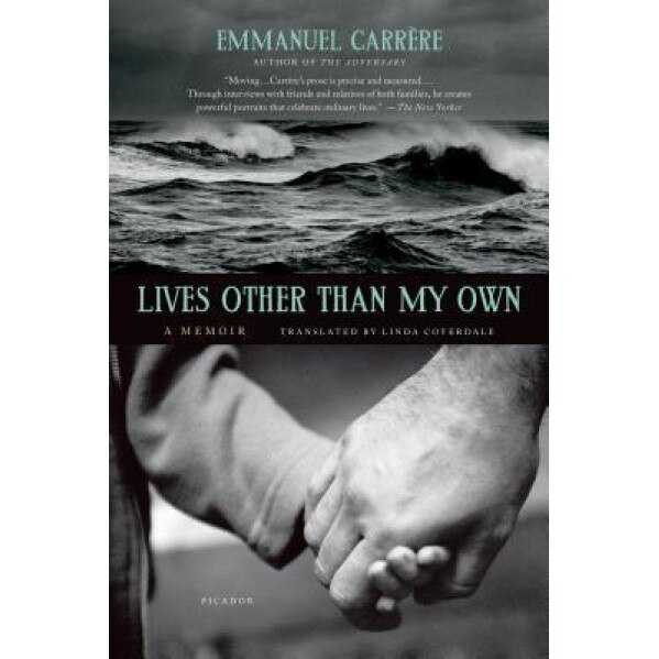 Lives Other Than My Own: A Memoir, Emmanuel Carr Re (Author)