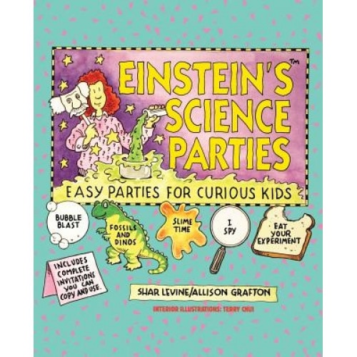 Einstein's Science Parties: Easy Parties for Curious Kids, Shar Levine (Author)