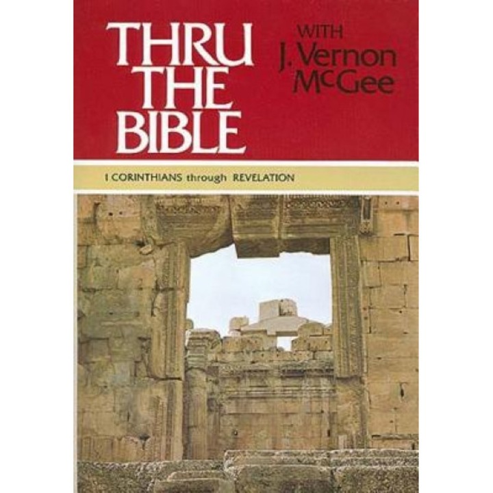 1 Corinthians Through Revelation, J. Vernon McGee (Author)
