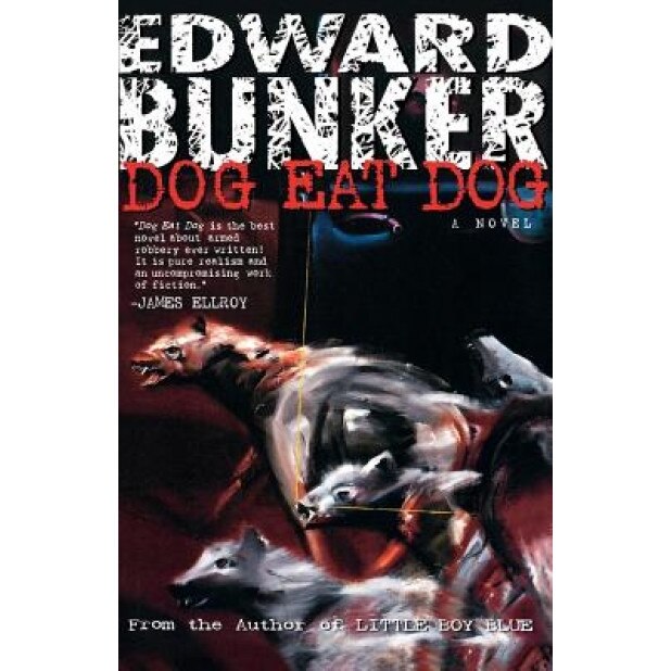 Dog Eat Dog, Edward Bunker (Author)
