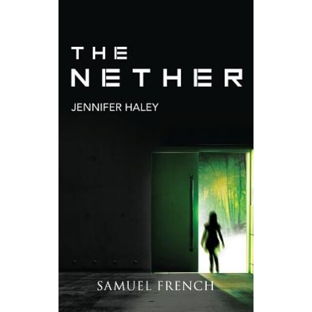 The Nether, Jennifer Haley (Author)