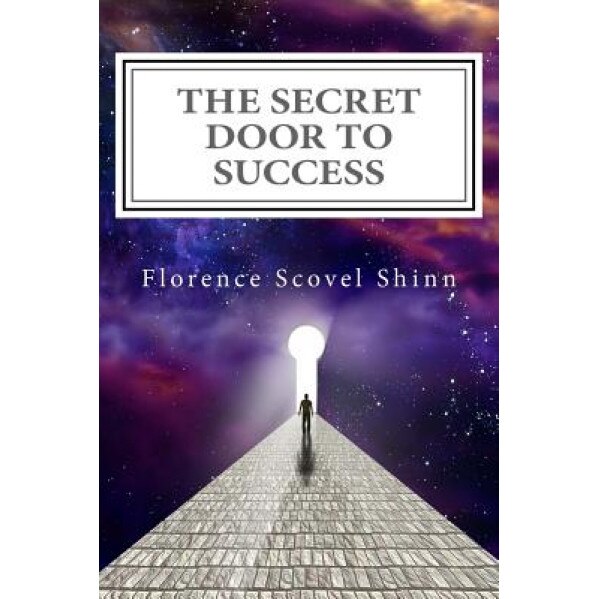 The Secret Door to Success: The Metaphysical Decoding of the Bible - Florence Scovel Shinn (Author)