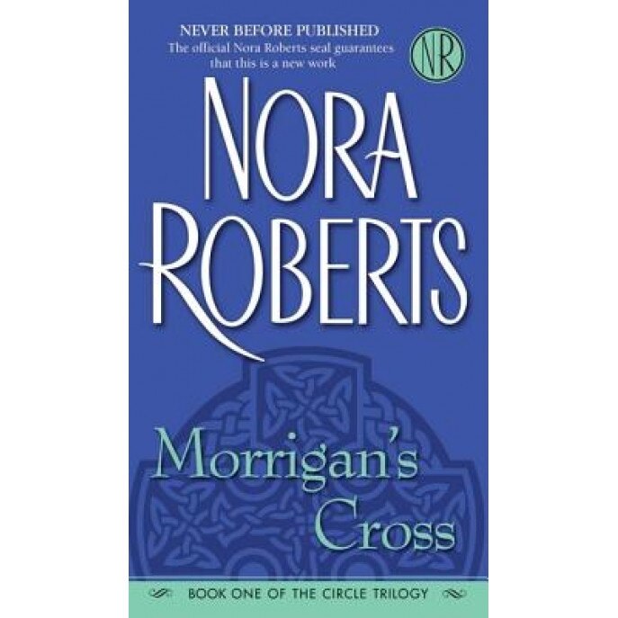 Morrigan's Cross, Nora Roberts