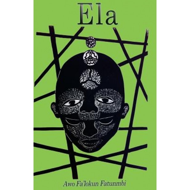Ela: The Ifa Concept of Altered States, Awo Falokun Fatunmbi (Author)