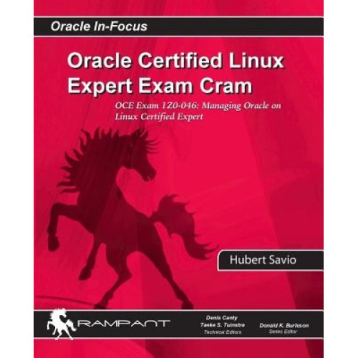 Oracle Certified Linux Expert Exam Cram: Oce Exam: 1z0-046: Managing Oracle on Linux Certified Expert, Hubert Savio (Author)