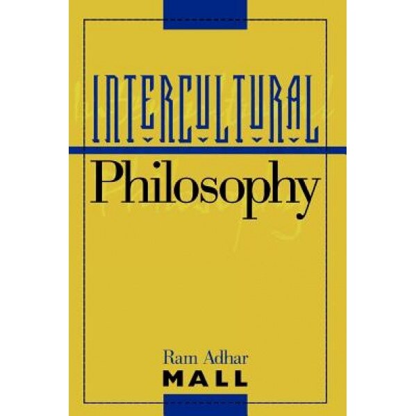 Intercultural Philosophy, RAM Adhar Mall (Author)