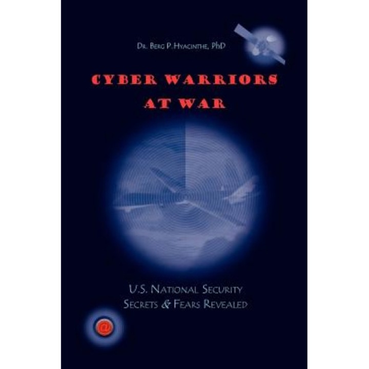 Cyber Warriors at War - Dr Berg P. Phd Hyacinthe (Author)