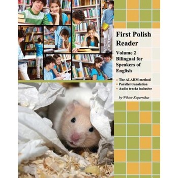 First Polish Reader (Volume 2): Bilingual for Speakers of English, Wiktor Kopernikus (Author) First Polish Reader (Volume 2): Bilingual for Speakers of English, Wiktor Kopernikus (Author)