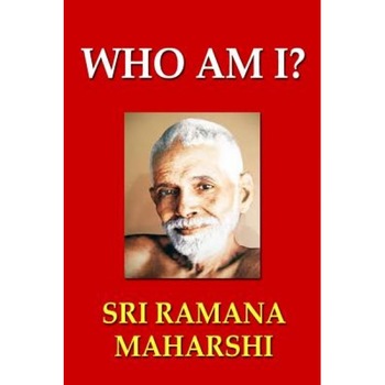 Who Am I?, Sri Ramana Maharshi (Author) Who Am I?, Sri Ramana Maharshi (Author)