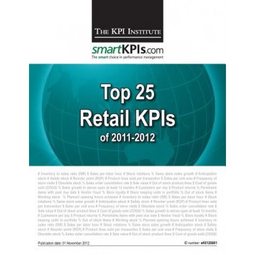 Top 25 Retail Kpis of 2011-2012, The Kpi Institute (Author)
