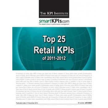 Top 25 Retail Kpis of 2011-2012, The Kpi Institute (Author) Top 25 Retail Kpis of 2011-2012, The Kpi Institute (Author)