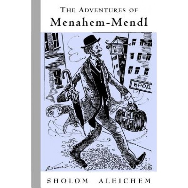 The Adventures of Menahem-Mendl, Sholem Aleichem (Author)