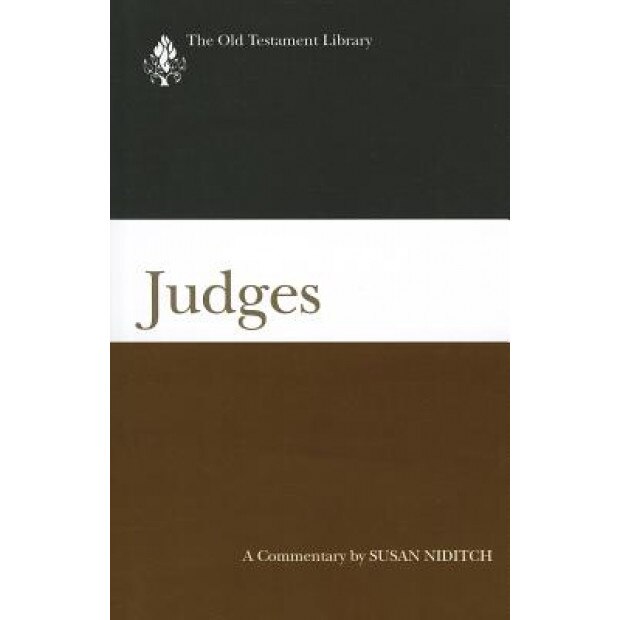 Judges: A Commentary, Susan Niditch (Author)