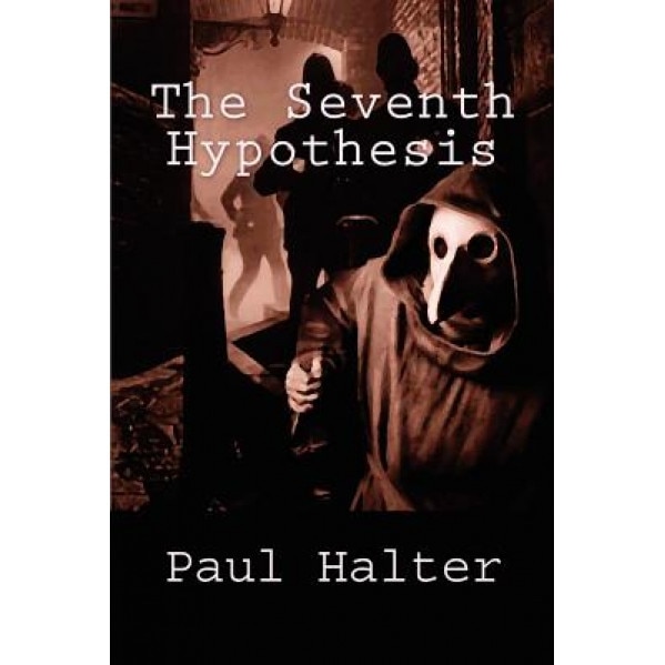 The Seventh Hypothesis, Paul Halter (Author)