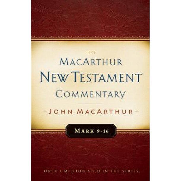 Mark 9-16 MacArthur New Testament Commentary, John MacArthur (Author)