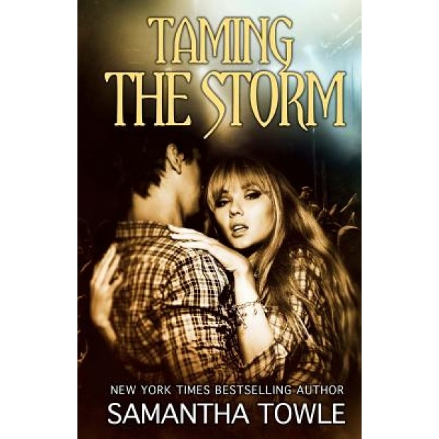 Taming the Storm, Samantha Towle (Author)