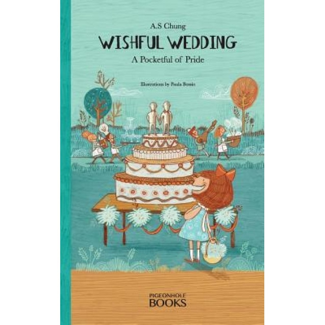Wishful Wedding: A Pocketful of Pride, A. S. Chung (Author)