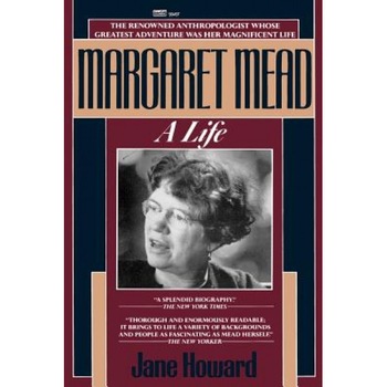 Margaret Mead: A Life, Jane Howard (Author) Margaret Mead: A Life, Jane Howard (Author)