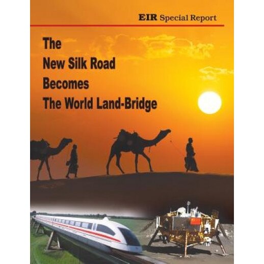 The New Silk Road Becomes the World Land-Bridge - Michael Billington (Author)