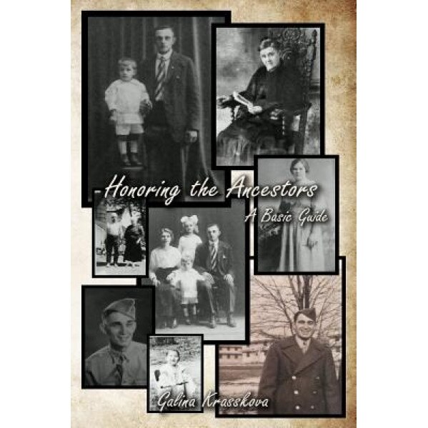 Honoring the Ancestors: A Basic Guide, Galina Krasskova (Author)