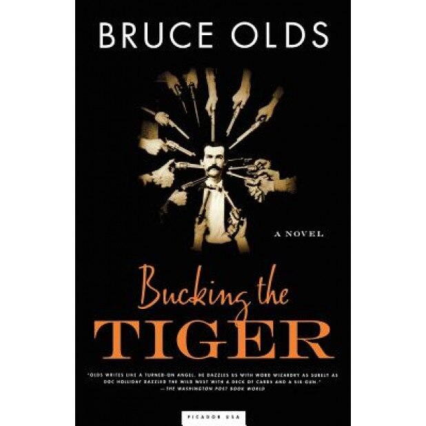 Bucking the Tiger, Bruce Olds (Author)