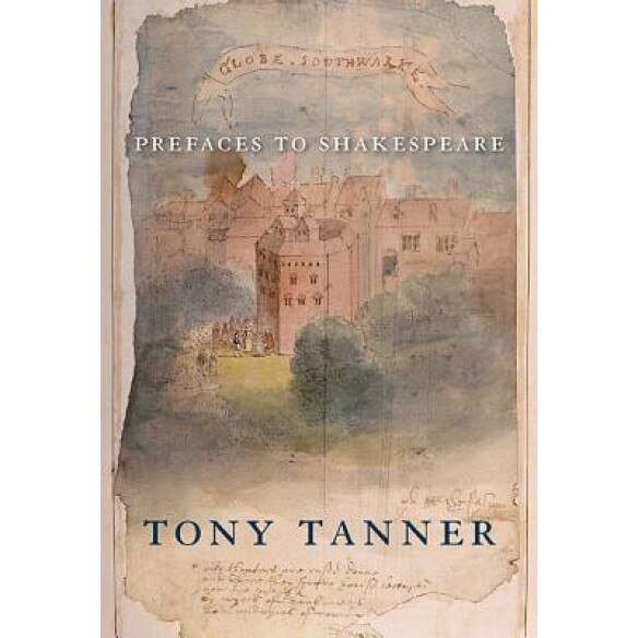 Prefaces to Shakespeare, Tony Tanner (Author)