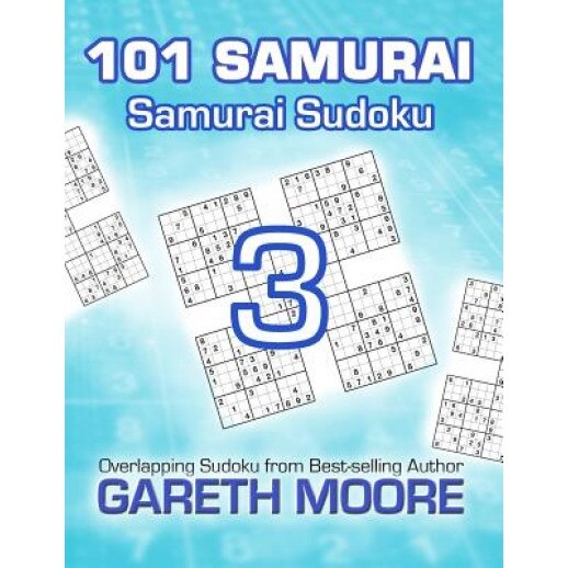 Samurai Sudoku 3: 101 Samurai, Gareth Moore (Author)