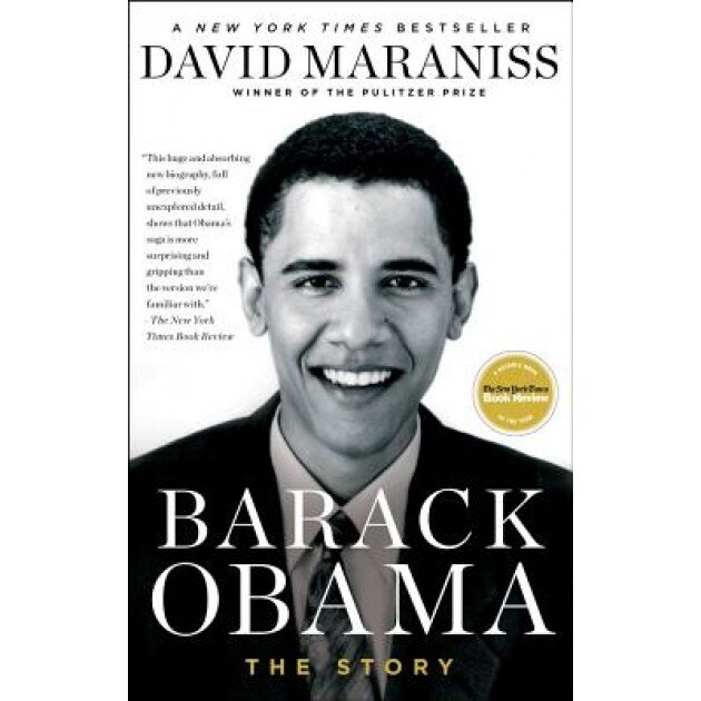 Barack Obama: The Story, David Maraniss (Author)