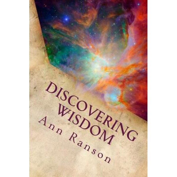 Discovering Wisdom: When We Realize We Are Love - Everything Shifts, Ann Ranson (Author)
