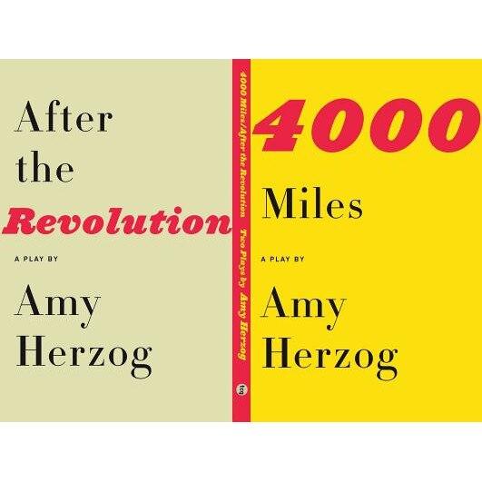 4000 Miles / After the Revolution: Two Plays, Amy Herzog (Author)