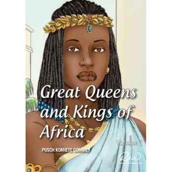 Great Queens and Kings of Africa Vol 1: Never Leave an Enemy Behind, Pusch Commey (Author) Great Queens and Kings of Africa Vol 1: Never Leave an Enemy Behind, Pusch Commey (Author)