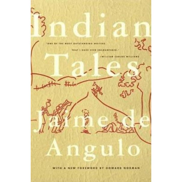 Indian Tales, Jaime De Angulo (Author)