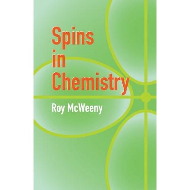 Spins in Chemistry, R. McWeeny (Author)