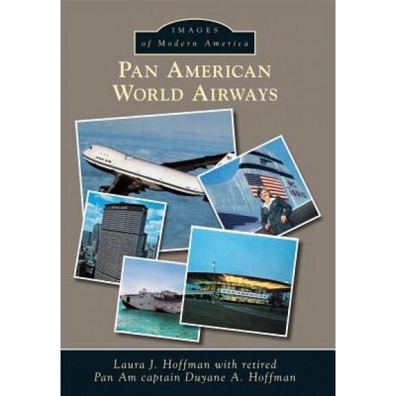 Pan American World Airways, Laura Jean Hoffman (Author)