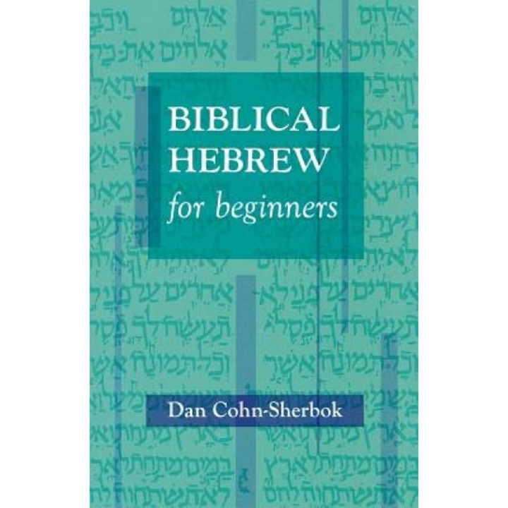 Biblical Hebrew for Beginners, Daniel C. Cohn-Sherbok (Author)