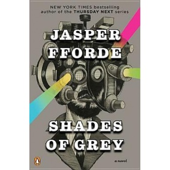 Shades of Grey, Jasper Fforde Shades of Grey, Jasper Fforde
