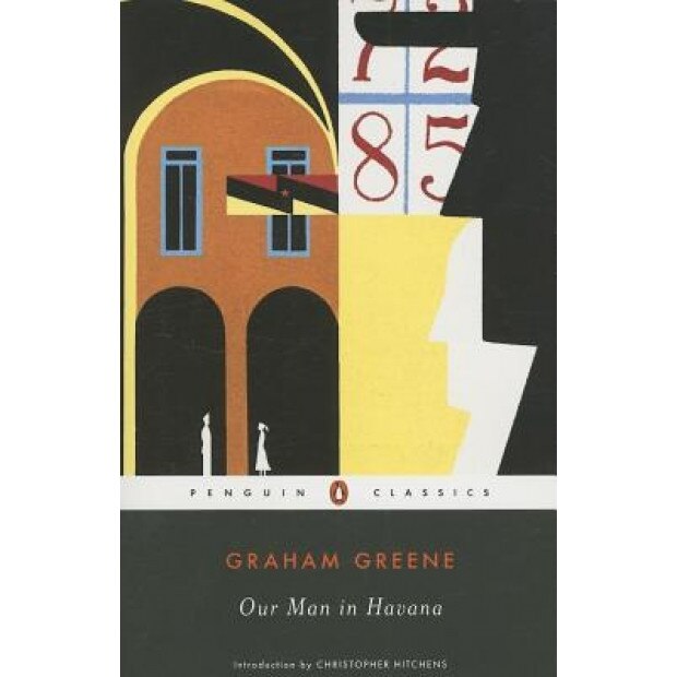 Our Man in Havana, Graham Greene