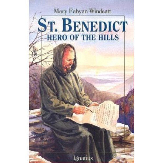 St. Benedict: Hero of the Hills, Mary Fabyan Windeatt