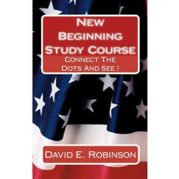 New Beginning Study Course, David E. Robinson (Author)