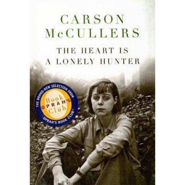 The Heart Is a Lonely Hunter, Carson McCullers (Author)