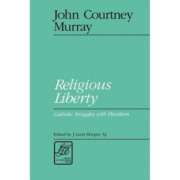 Religious Liberty, John C. Murray (Author)